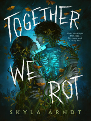 cover image of Together We Rot